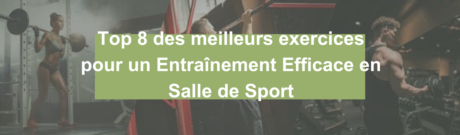 Top 8 meilleur exercice musculation en Salle de Sport
