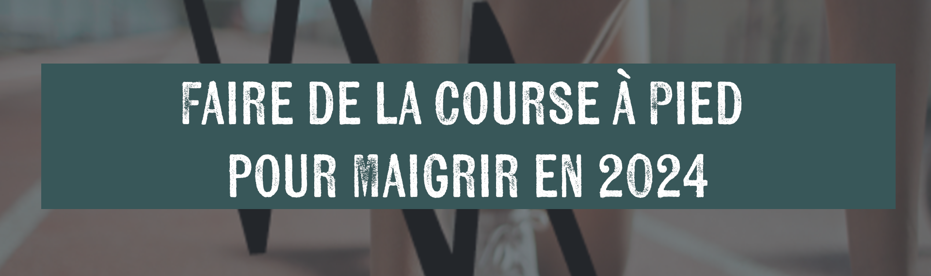 Course à pied pour maigrir le guide complet